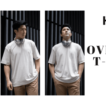 How to wear oversized T-shirts